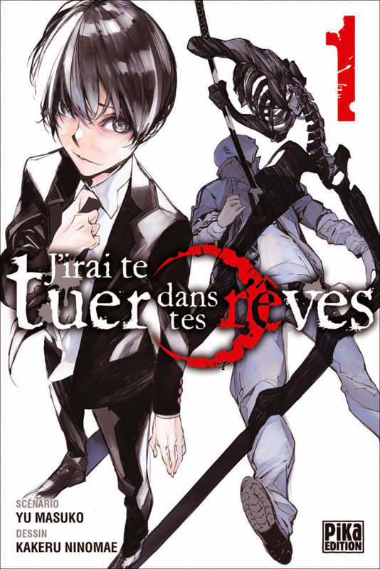 J'irai te tuer dans tes rêves Tome 1
