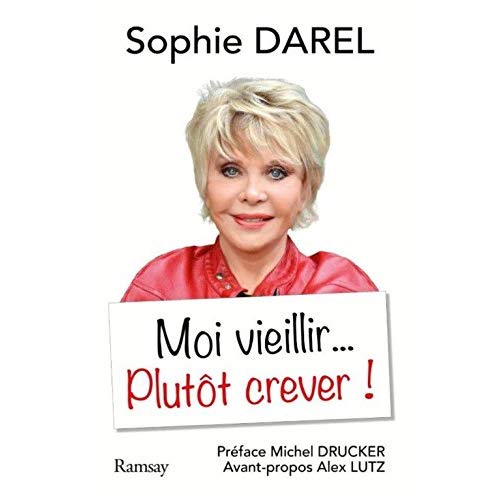 Moi vieillir... Plutôt crever !