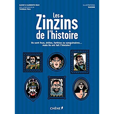 Les zinzins de l'histoire