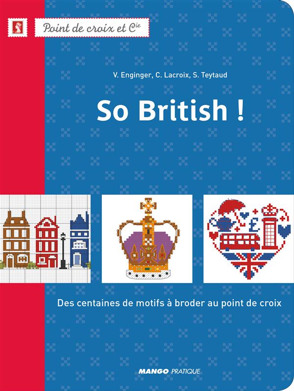 So British ! Des centaines de motifs à broder au point de croix