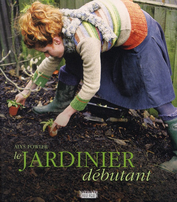 Le jardinier débutant