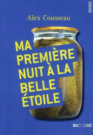 Ma première nuit à la belle étoile