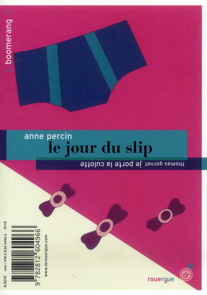 Le jour du slip, Je porte la culotte
