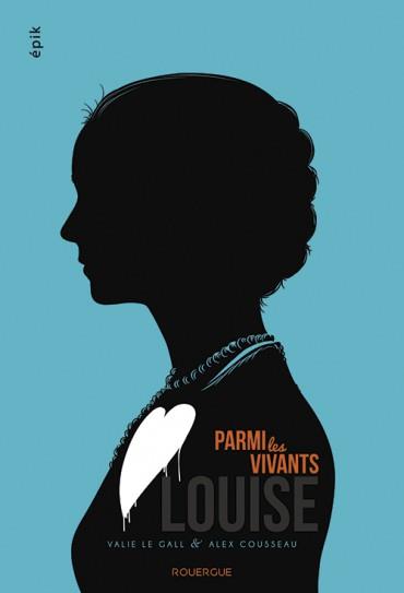 Parmi les vivants Tome 2 : Louise