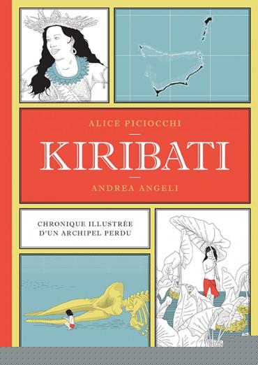 Kiribati. Chronique illustrée d'un archipel perdu