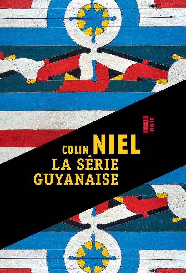 La série guyanaise. Les hamacs de carton ; Ce qui reste en forêt ; Obia