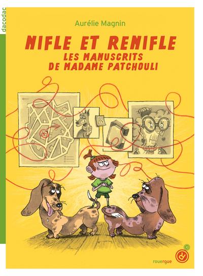 Nifle et ReNifle : Les manuscrits de madame Patchouli