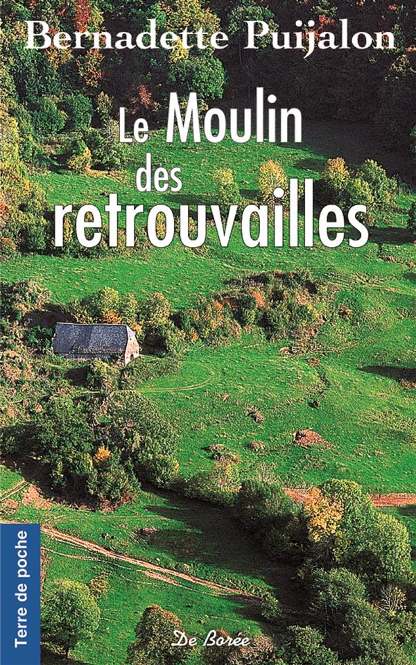 Le moulin des retrouvailles