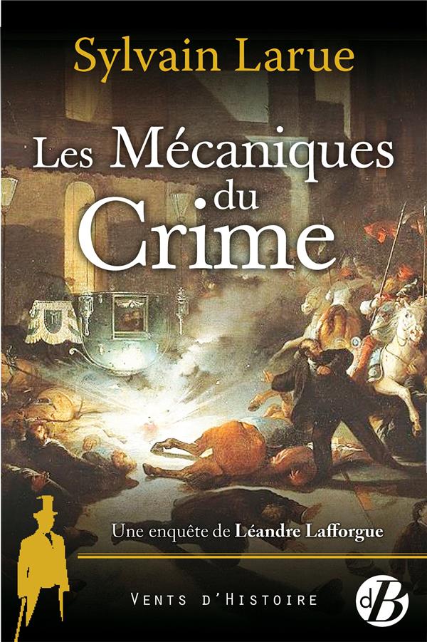 Les mécanismes du crime