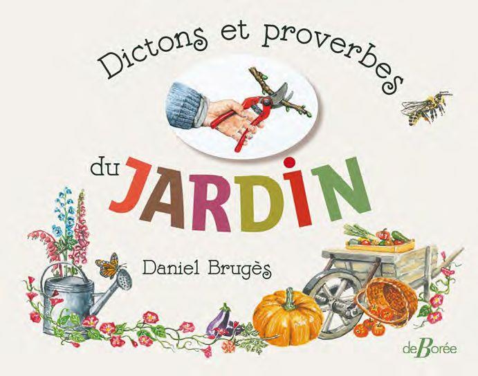DICTONS ET PROVERBES DU JARDIN