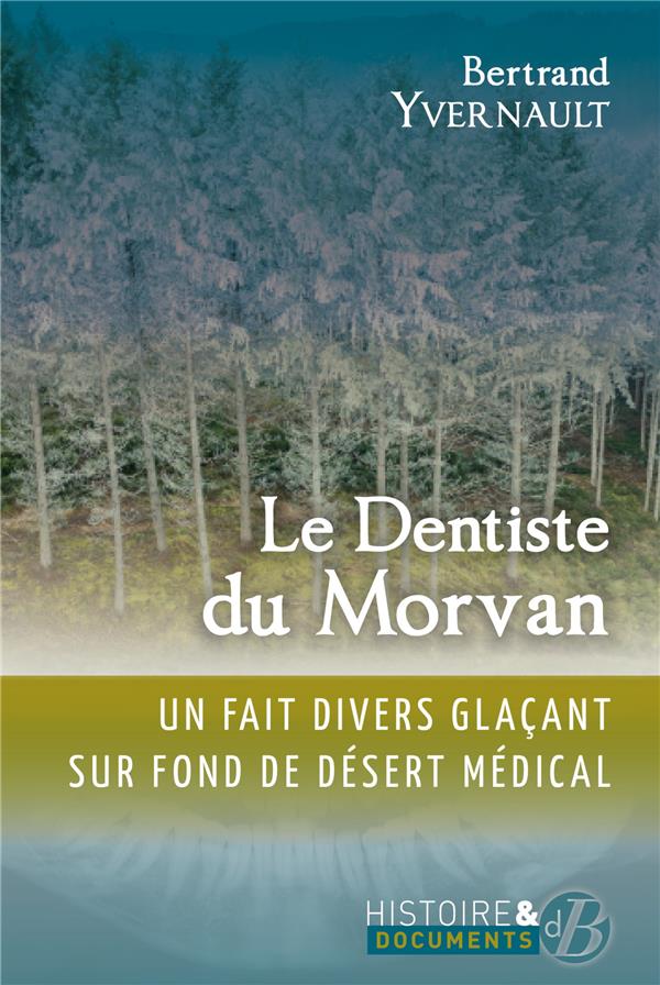 LE DENTISTE DU MORVAN