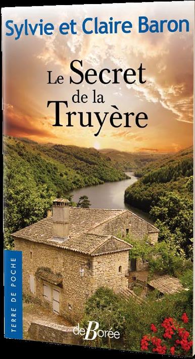 LE SECRET DE LA TRUYERE