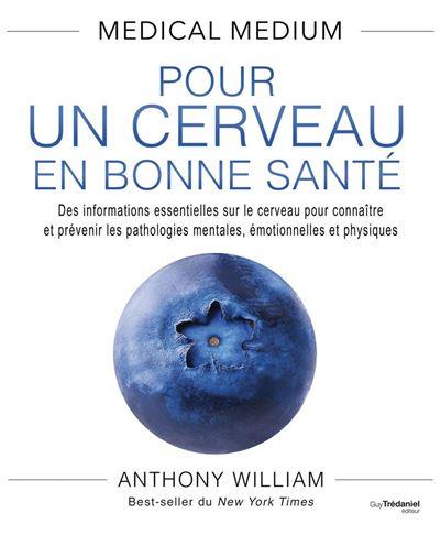 Medical Medium. Pour un cerveau en bonne santé