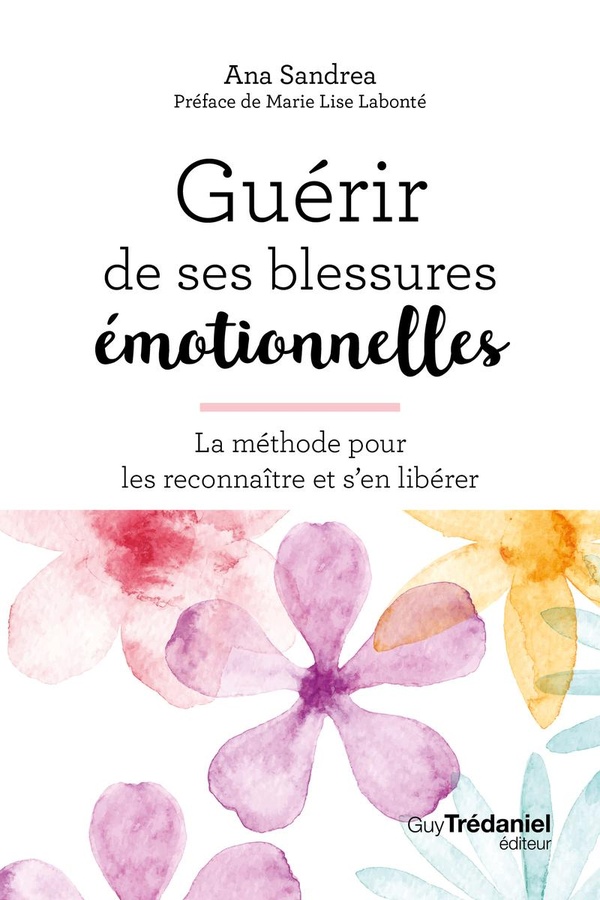Guérir de ses blessures émotionnelles