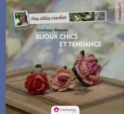 Mes idées crochet. Bijoux chics et tendance