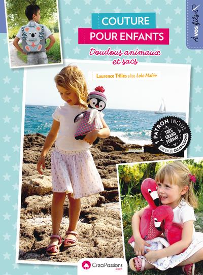 Couture pour enfants. Doudous animaux et sacs