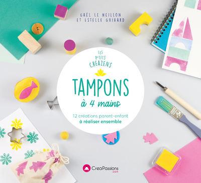 Tampons à 4 mains. 12 créations parent-enfant à réaliser ensemble