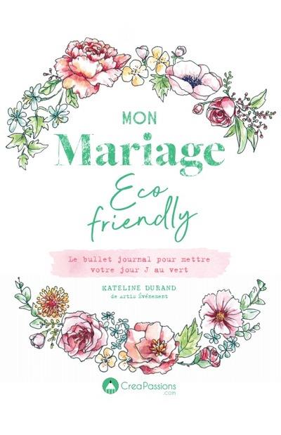 Mon mariage éco-friendly. Le bullet journal pour mettre votre jour J au vert