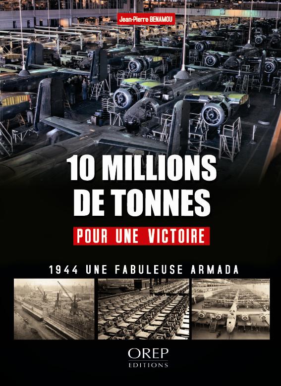 10 millions de tonnes pour une victoire : l'arsenal de la démocratie pendant la bataille de France e