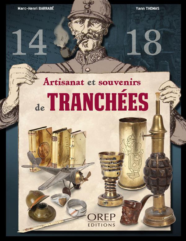 Artisanat et souvenirs de tranchées / 1914 - 1918