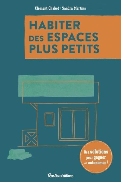 Habiter des espaces plus petits. Des solutions pour gagner en autonomie
