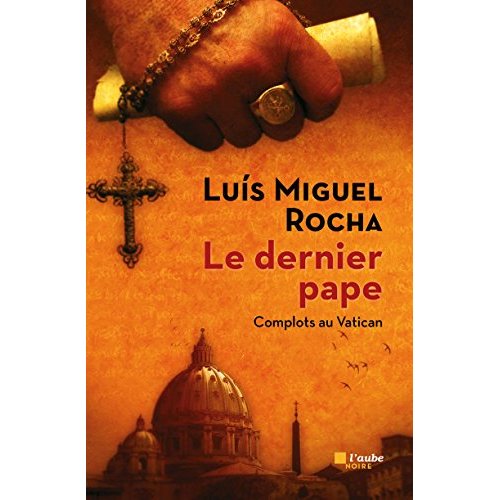 Le dernier pape / Complots au Vatican