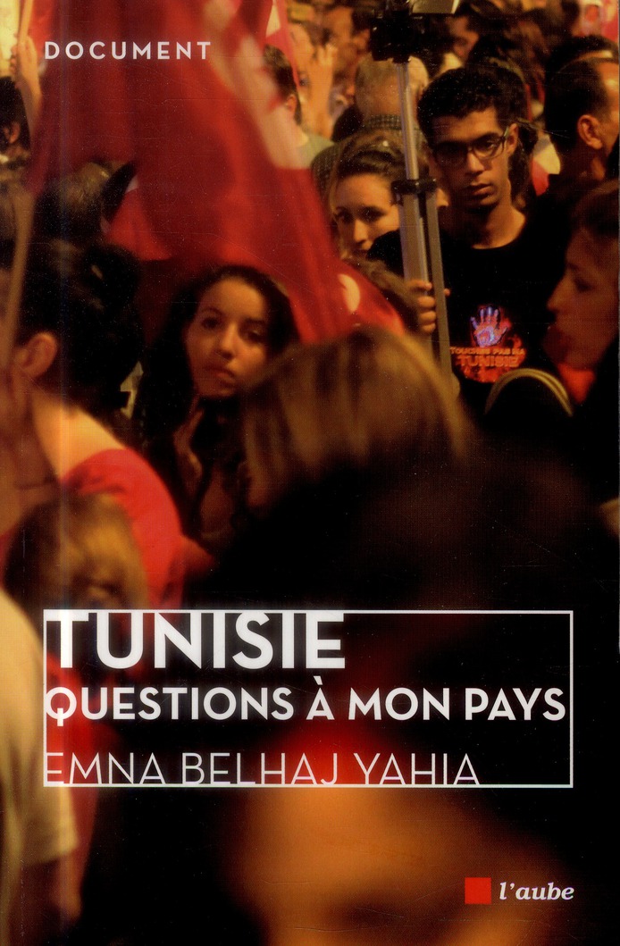 Tunisie, questions à mon pays