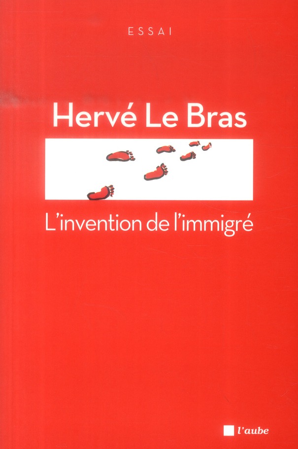 L'invention de l'immigré