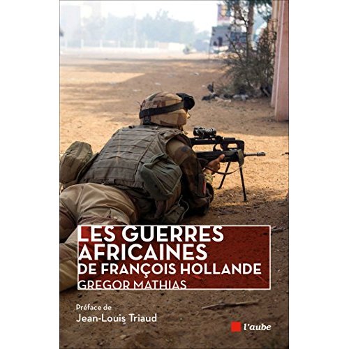 Les guerres africaines de François Hollande