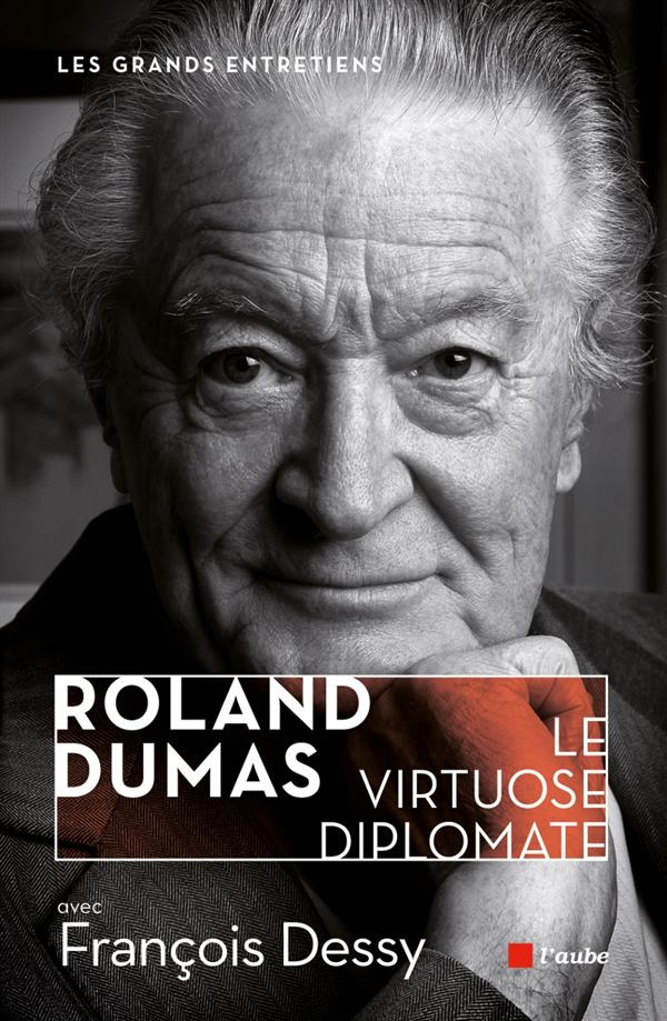 Roland Dumas le virtuose diplomate