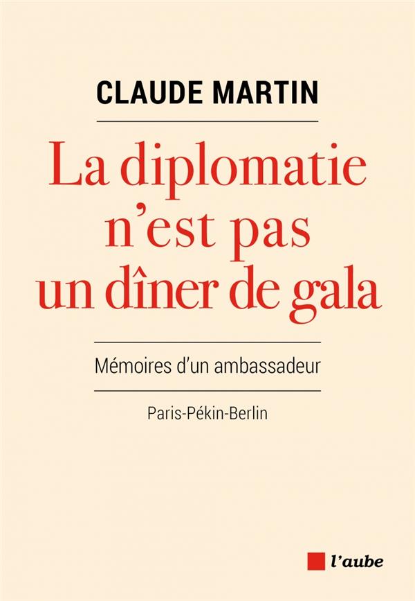La diplomatie n'est pas un dîner de gala
