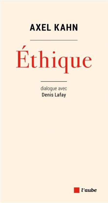 L'éthique dans tous ses états. Dialogue avec Denis Lafay