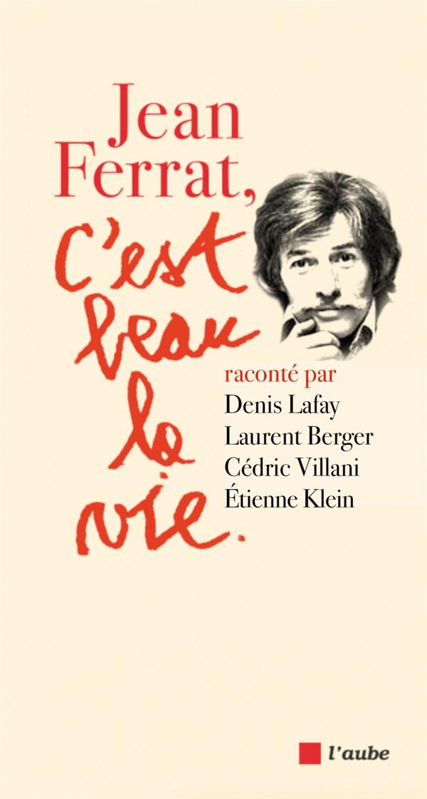 Jean Ferrat, c'est beau la vie
