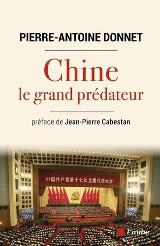 Chine, le grand prédateur. Un défi pour la planète
