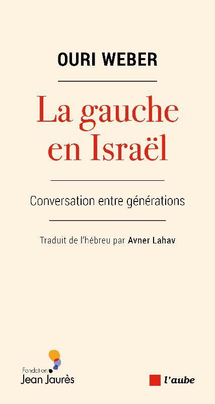 La gauche en Israël - Dialogue entre générations