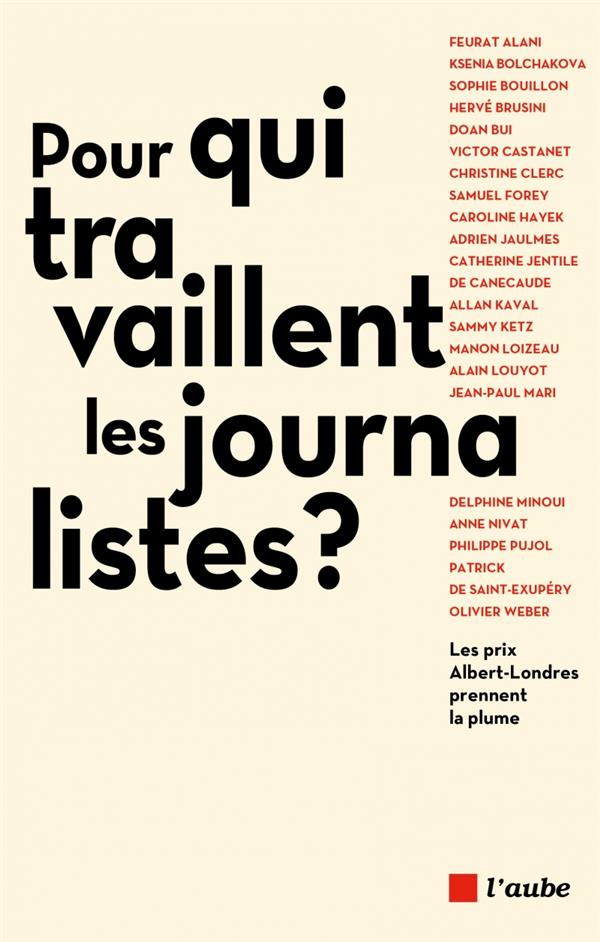 Pour qui travaillent les journalistes ?