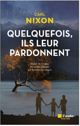 Quelquefois, ils leur pardonnent