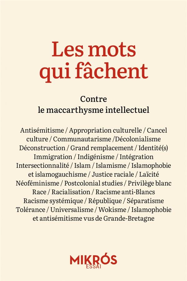 Les mots qui fâchent. Contre le maccarthysme intellectuel