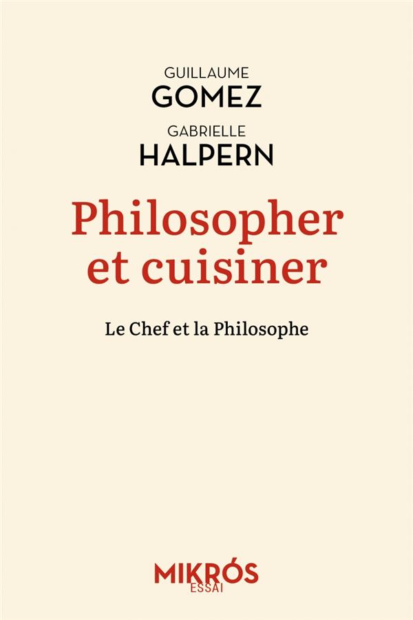 Philosopher et cuisiner. Le Chef et la Philosophe