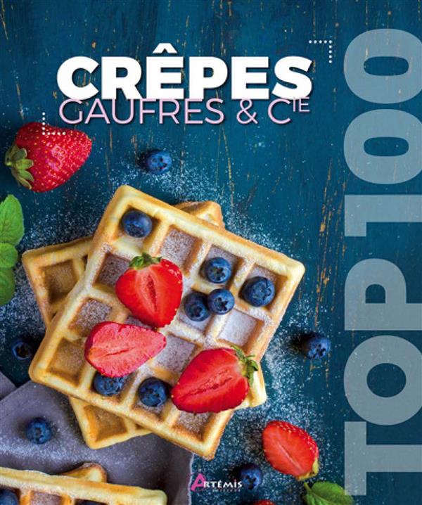 Crêpes gaufres et compagnie