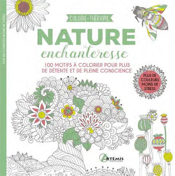 Nature enchanteresse. 100 motifs à colorier pour plus de détente et de pleine conscience
