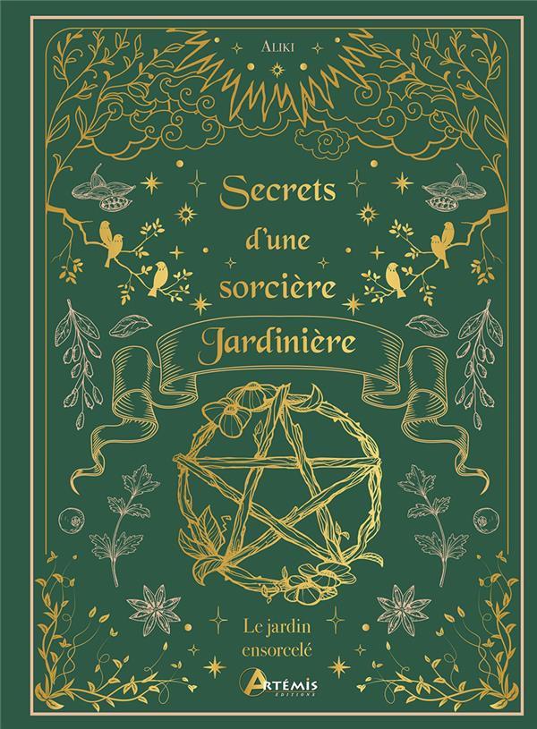 Secrets d'une sorcière Jardinière. Le jardin ensorcelé