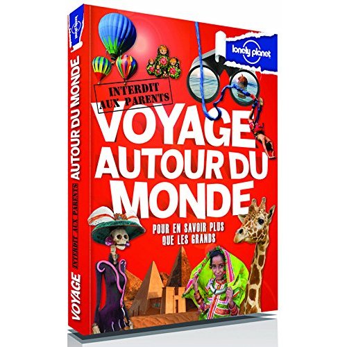 Voyage autour du monde. Pour en savoir plus que les grands, 2e édition