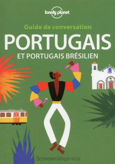 Guide de conversation Portugais et Portugais brésilien. 6e édition
