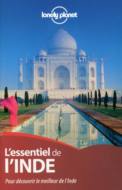 L'essentiel de l'Inde. Pour découvrir le meilleur de l'Inde, Edition 2016