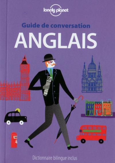 Guide de conversation anglais. Dictionnaire bilingue inclus, Edition 2016
