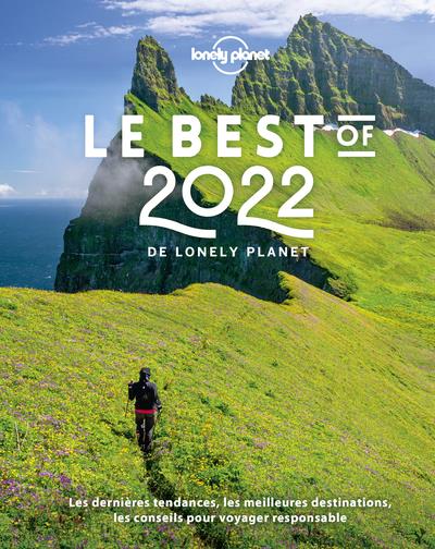 Le Best of 2022 de Lonely Planet. Edition 2022
