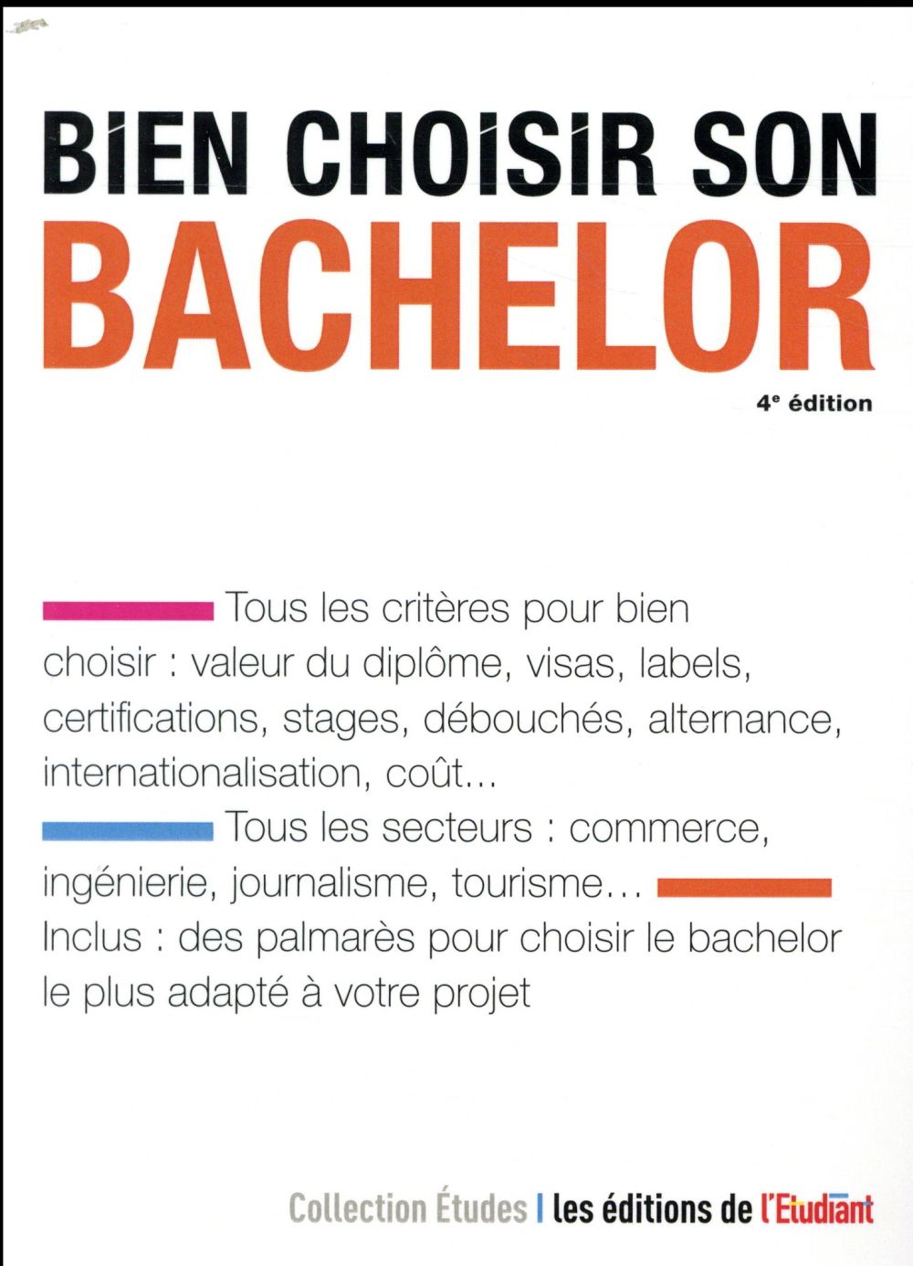 Bien choisir son bachelor. 4e édition