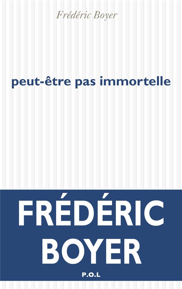 Peut-être pas immortelle