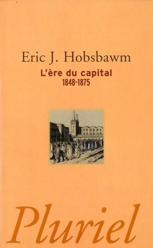 L'ère du capital 1848-1875
